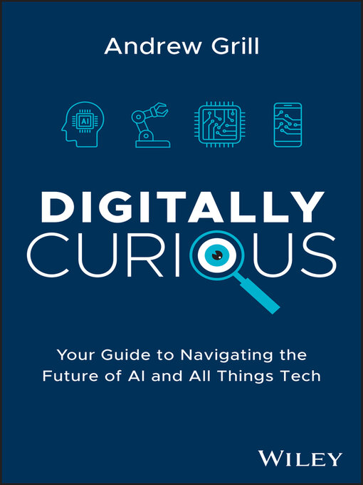 Title details for Digitally Curious by Andrew Grill - Wait list